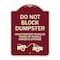 Signmission Do Not Block Dumpster Unauthorized Vehicles Towed Owner Expense Alum, 18" L, 24" H, BU-1824-24163 A-DES-BU-1824-24163 - alternate 1